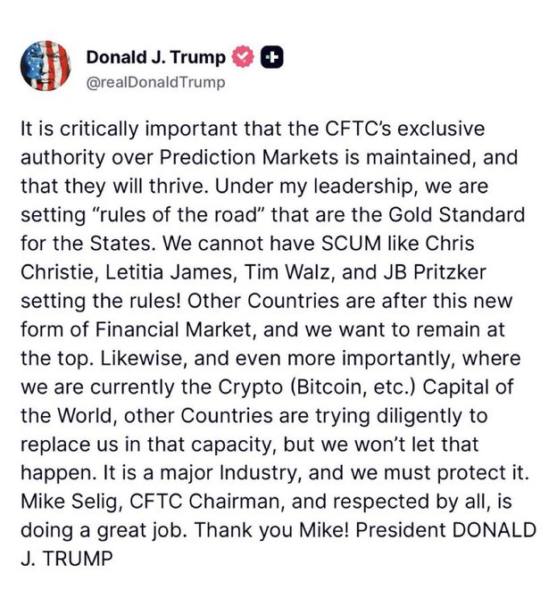 The image features a post from Donald J Trump that reads "It is currently important that the CFTC's exclusive authority over Prediction Markets is maintained, and they will thrive under my leadership, we are setting rules of the road". The post also mentions that Trump supports prediction markets like Polymarket and crypto.