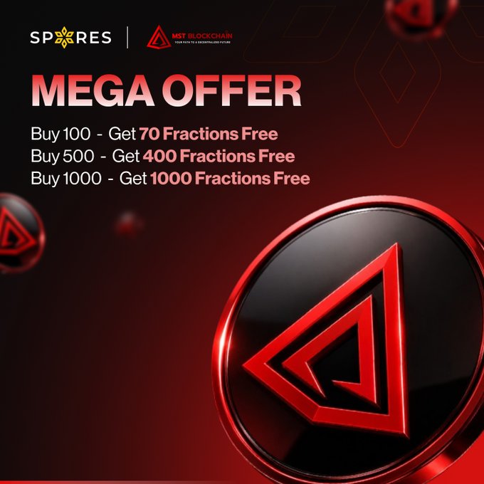 A promotional graphic for a Spores Launchpad mega offer on MST Blockchain's node sale, displaying tiered bonus structures: buy 100 to get 70 fractions free, buy 500 to get 400 fractions free, and buy 1000 to get 1000 fractions free, all set against a dark red background featuring the MST Blockchain logo.