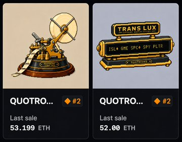 Two digital collectible cards display items named 'QUOTRO...' with last sale prices of 53.199 ETH and 52.00 ETH, one featuring a brass mechanical device and the other a 'TRANS LUX' sign.