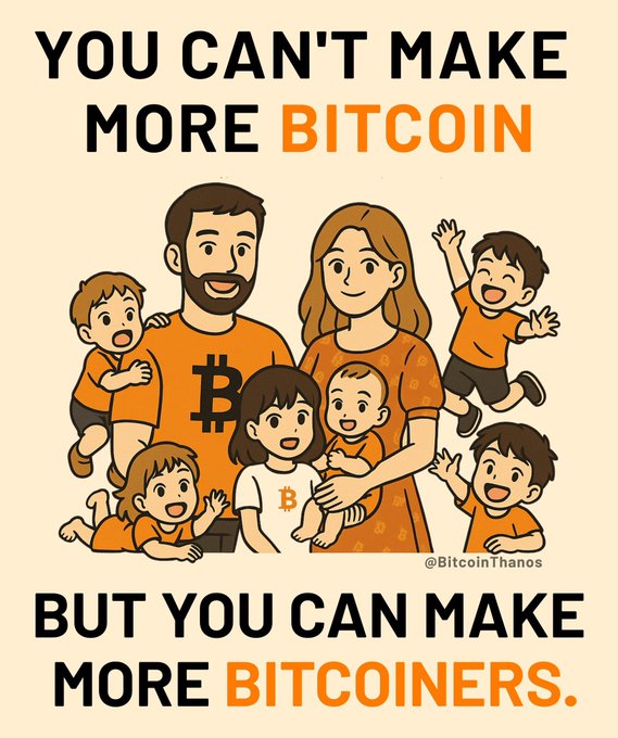 An illustrated family of Bitcoin enthusiasts wearing orange Bitcoin-themed clothing, with the text "YOU CAN'T MAKE MORE BITCOIN BUT YOU CAN MAKE MORE BITCOINERS." and credited to @BitcoinThanos. The image reinforces the accompanying message by visually emphasizing that while Bitcoin's supply is fixed at 21 million, the community of adopters ("Bitcoiners") can always be grown.