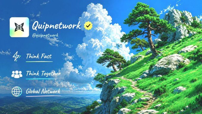 A promotional banner for "Quipnetwork" (@quipnetwork) displayed over a scenic mountain landscape with the tagline "Think Fast, Think Together, Global Network."