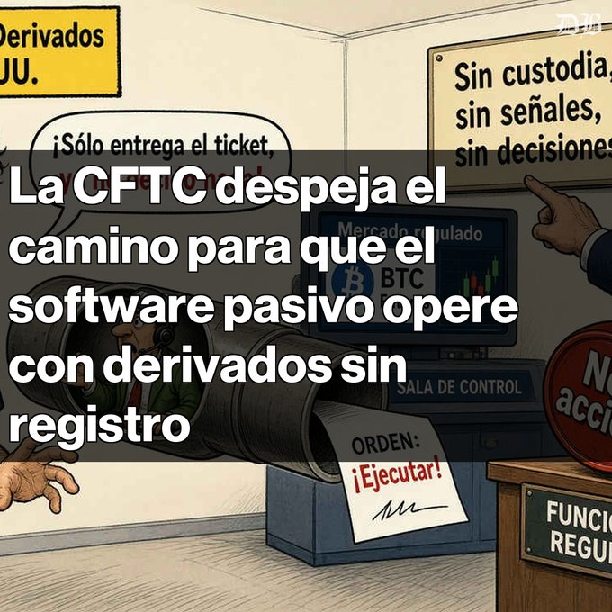 A Spanish-language cartoon illustration about crypto regulation showing a person at a control desk, with text reading 'La CFTC despeja el camino para que el software pasivo opere con derivados sin registro' along with signs mentioning 'Derivados', 'Mercado regulado', and 'Sin custodia, sin señales, sin decisiones'.