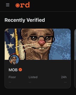 A mobile screenshot from OrdNet displays a "Recently Verified" section featuring the MOB collection, which shows a pixelated image of a man wearing glasses and a patriotic American flag background. The listing details indicate "Floor," "Listed," and "24h" metrics, all marked with dashes, aligning with the post announcing MOB's recent verification on OrdNet.