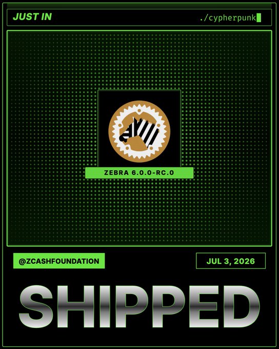 A cyberpunk-styled "SHIPPED" announcement graphic from @zcashfounderation dated July 3, 2026, featuring the Zebra 6.0.0-rc.0 logo to announce the release of the latest Zebra release candidate, which includes NU6.3 Ironwood testnet support.
