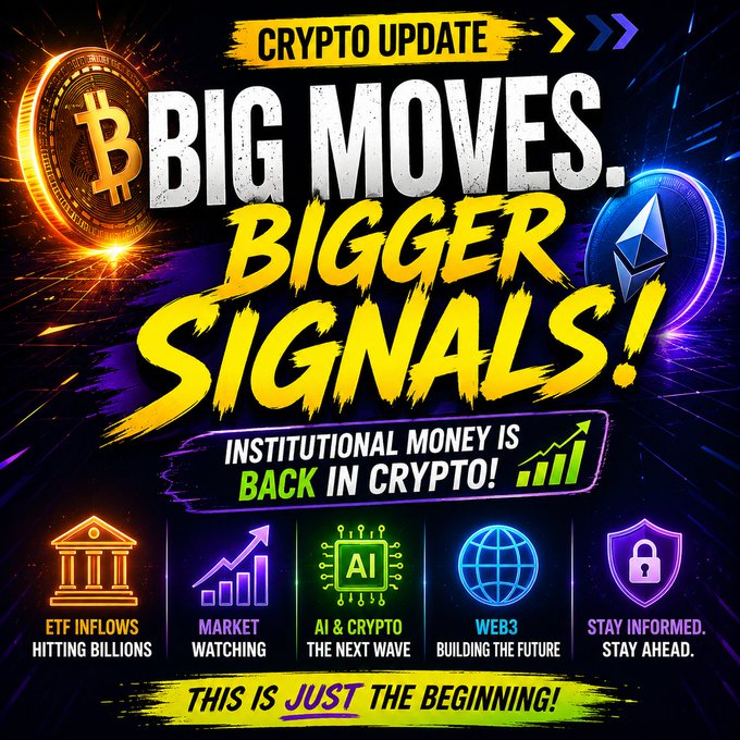 A vibrant cryptocurrency promotional graphic featuring Bitcoin and Ethereum coins with bold text reading 'CRYPTO UPDATE', 'BIG MOVES. BIGGER SIGNALS!', and 'INSTITUTIONAL MONEY IS BACK IN CRYPTO!'. It includes icons highlighting 'ETF INFLOWS HITTING BILLIONS', 'MARKET WATCHING', 'AI & CRYPTO THE NEXT WAVE', 'WEB3 BUILDING THE FUTURE', and 'STAY INFORMED. STAY AHEAD.', ending with 'THIS IS JUST THE BEGINNING!'.