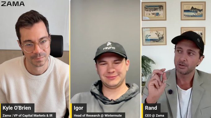 A three-person video call screenshot labeled 'ZAMA' featuring Kyle O'Brien (VP of Capital Markets & IR at Zama), Igor (Head of Research @ Wintermute), and Rand (CEO @ Zama).