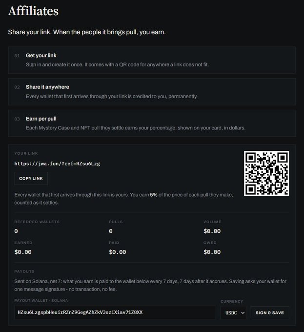 An "Affiliates" dashboard page for the JWA Referral System shows a personal referral link (https://jwa.fun/2zcE-HZsu6Lzg) with a QR code, and displays metrics of 0 referred wallets, 0 pulls, $0.00 volume, $0.00 earned, $0.00 paid, and $0.00 owed, with a 5% commission rate and a Solana payout wallet configured for USDC.