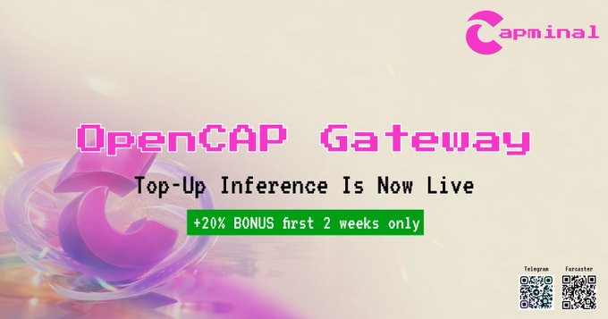Promotional banner for Capminal's "OpenCAP Gateway" announcing that Top-Up Inference is now live, featuring a "+20% BONUS first 2 weeks only" offer in green, with the Capminal logo and QR codes for Telegram and X (formerly Twitter) in the corners. The image directly supports the post by visually announcing the new pay-as-you-go inference top-up feature using USDC on the Capminal platform.