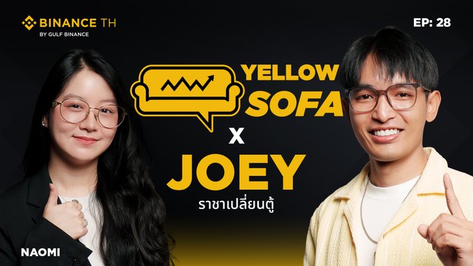 A promotional thumbnail for 'Binance TH' Episode 28 of 'Yellow Sofa x JOEY' (ราชาเปลี่ยนดู้) featuring host Naomi on the left and a male guest in a yellow jacket on the right.