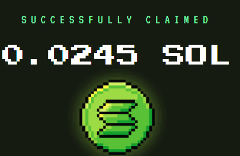 A pixel-art style digital display on a black background showing 'SUCCESSFULLY CLAIMED 0.0245 SOL' in bright green text above a glowing green stacked-coins icon.