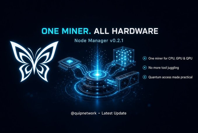 A promotional graphic for Quip Network's Node Manager v0.2.1 with the headline 'ONE MINER. ALL HARDWARE', featuring a glowing blue butterfly logo and hardware imagery.