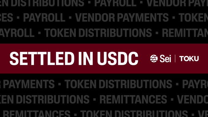 A promotional graphic displays "SETTLED IN USDC" with Sei and Toku logos, surrounded by repeating text for "TOKEN DISTRIBUTIONS, PAYROLL, VENDOR PAYMENTS, REMITTANCES."
