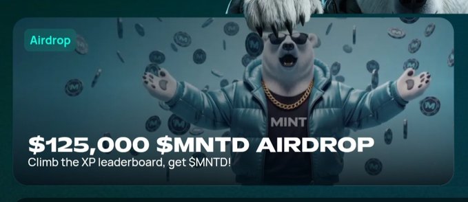 An advertisement banner for a "$125,000 $MNTD AIRDROP" featuring a character wearing sunglasses and a hoodie with "MINT" on it, with text "Climb the XP leaderboard, get $MNTD!".