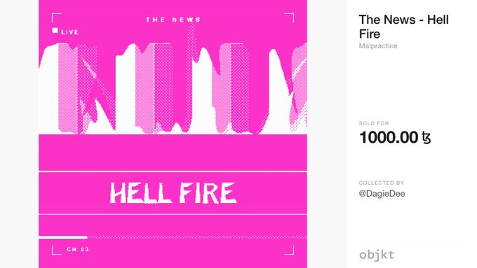 An NFT listing for 'The News - Hell Fire' by Malpractice, showing a bright pink graphic with 'HELL FIRE' text, sold for 1000.00 ₳ and collected by @DagjeDee on objkt.