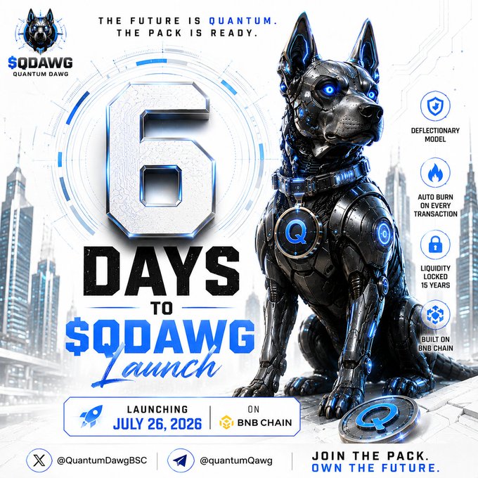 A cryptocurrency promotional image for "$QDAWG - QUANTUM DAWG" featuring a robotic dog, advertising '6 DAYS TO $QDAWG Launch' on July 26, 2026, on BNB Chain, with features like 'Deflectionary Model' and 'Liquidity Locked 15 Years'