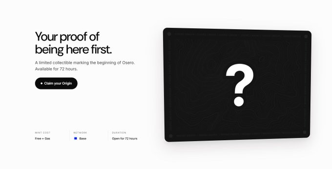 A webpage with the text 'Your proof of being here first' advertising a limited collectible marking the beginning of Ozero, available for 72 hours with free mint plus gas on the Base network, shown next to a black tile with a large white question mark.