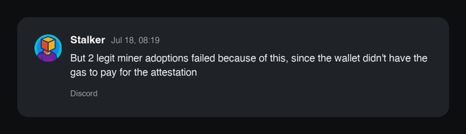 A Discord message from user 'Stalker' dated Jul 18, 08:19 explaining that 2 legit miner adoptions failed because the wallet didn't have the gas to pay for attestation.