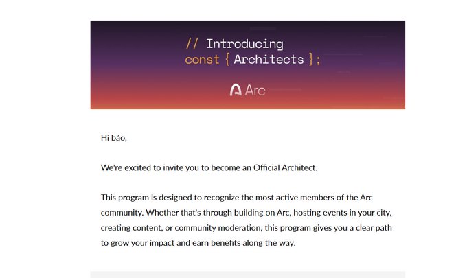 An email invitation addressed to 'bảo' titled '// Introducing const {Architects};' from Arc, welcoming the recipient to become an Official Architect in a program recognizing active community members who build on Arc, host events, create content, or moderate the community.