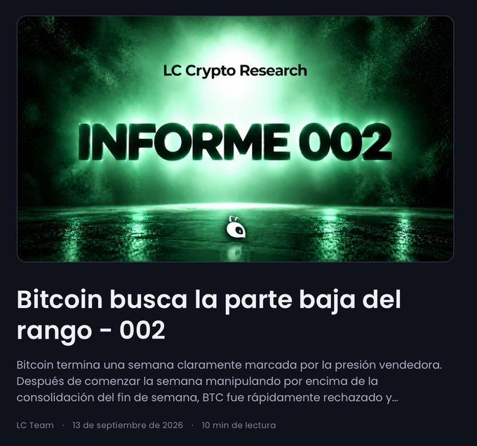 A dark green and black graphic from "LC Crypto Research" titled "INFORME 002" features the Spanish headline "Bitcoin busca la parte baja del rango – 002" and discusses recent BTC selling pressure.