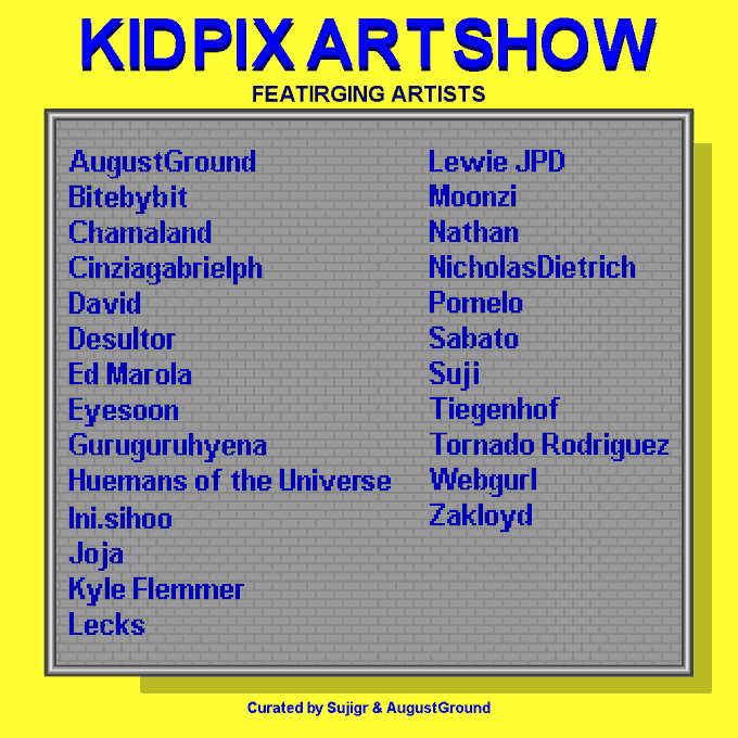 A promotional graphic for the "KIDPIX ART SHOW" featuring a brick-patterned blue background with a yellow border, listing 25 participating artists organized in two columns, including names like AugustGround, Lewie JPD, Bitebybit, and NicholasDietrich. The image supports the celebratory post about the Tezos Tuesday art show curated by @SujiGR and @August35750182, highlighting the 25 artists whose weird and magical worlds were created using the nostalgic KidPix program.