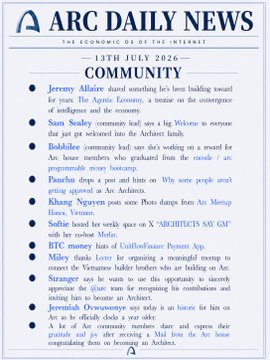 A community news bulletin from 'ARC DAILY NEWS' dated 13TH JULY 2026, featuring announcements about Jeremy Allaire, Sam Sealey, Hokhlims, Khang Nguyen, Safir, BTC money, Miley, Stranger, and Jeremiah Onwunmeyo.