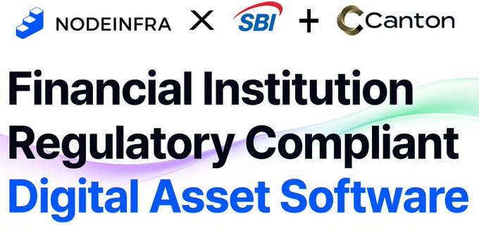 A promotional banner showing 'NODEINFRA X SBI + Canton' for 'Financial Institution Regulatory Compliant Digital Asset Software'.