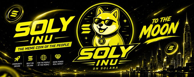 A vibrant yellow and black promotional banner for "SOLY INU" meme coin on Solana, featuring a sunglasses-wearing Shiba Inu mascot and the tagline "TO THE MOON," highlighting community-driven values like "No VCs," "Built on Solana," and "For the People by the People," which aligns perfectly with the post's announcement of the coin's upcoming launch focused on meme energy and community.