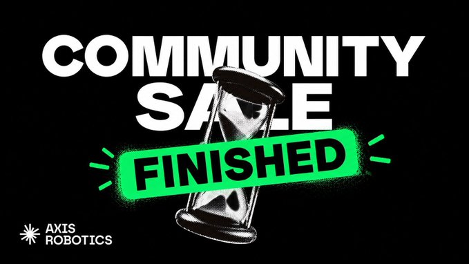 A promotional graphic for Axis Robotics announcing that their community sale has finished, featuring a stylized hourglass and green 'FINISHED' banner on a black background.