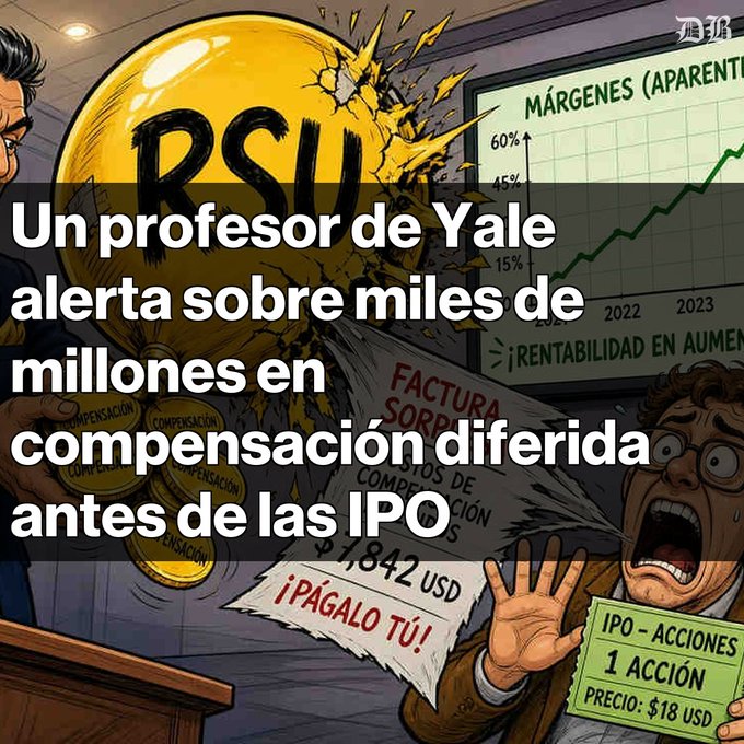 A Spanish-language news graphic with a cartoon-style illustration and the headline 'Un profesor de Yale alerta sobre miles de millones en compensación diferida antes de las IPO', showing a man shocked by a large 'RSU' ball, margin charts, and a bill for $7,842.