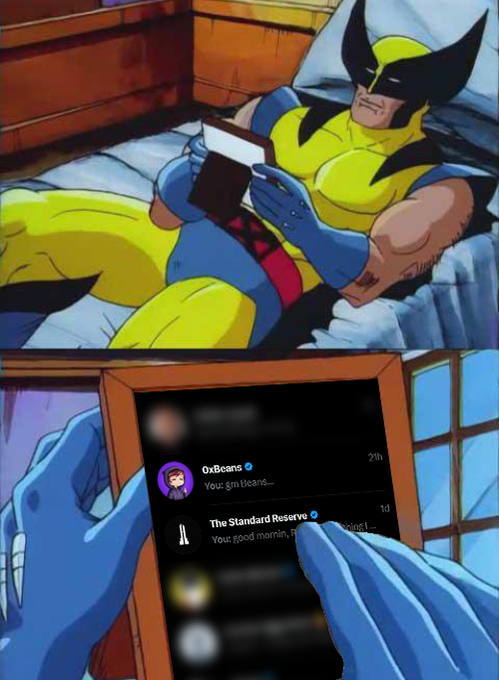 A two-panel meme featuring Wolverine from the X-Men animated series reading a phone; the zoomed-in panel shows a Twitter/X feed with messages from "0xBeans" ("Your gm theans...") and "The Standard Reserve" ("Your good morrin, gm...").