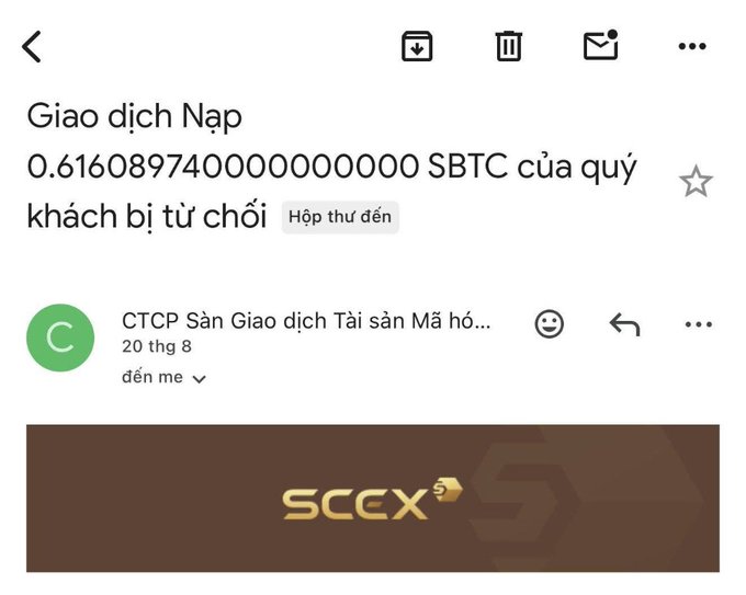 An email from CTCP Sàn Giao dịch Tài sản Mã hóa (SCEX) dated August 20 confirms that a deposit transaction of 0.616089740000000000 SBTC was rejected, with the SCEX logo displayed at the bottom. This contradicts the post's claim of receiving 0.6 BTC, as the email actually shows a rejected SBTC deposit rather than a successful BTC credit.
