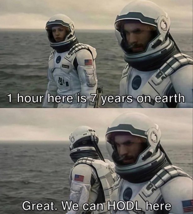 Two astronauts in spacesuits stand by the ocean, with text reading "1 hour here is 7 years on earth" and "Great. We can HODL here." The meme uses the Interstellar time dilation reference to humorously connect to HODLing crypto through time—suggesting that even while waiting years, they're content to hold their position.