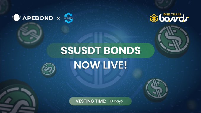 A promotional graphic announcing "$SUSDT BONDS NOW LIVE!" with a 10-day vesting time, featuring the ApeBond, Skytalezer, and BNB Chain logos on a dark blue background decorated with floating dollar coin icons. The image aligns with the post's announcement of $SUSDT BNB Bonds launching on ApeBond in partnership with SkytradeSUSDT.
