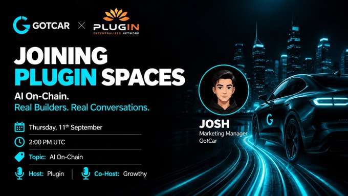 GotCar announces its participation in Plugin Spaces for an "AI On-Chain" discussion, with Marketing Manager Josh as the featured speaker. The graphic, set against a futuristic cityscape with a sleek GotCar vehicle, highlights the Thursday, September 11th, 2 PM UTC event hosted by Plugin and co-hosted by Growthy.