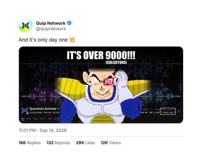 A social media post from @quipnetwork says 'And it's only day one 💥' above an image of the anime character Vegeta pointing to his scouter with text 'IT'S OVER 9000!!! (COLLECTORS)' and metrics showing 485.56 volume.