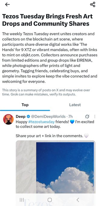 A Grok-generated article titled 'Tezos Tuesday Brings Fresh Art Drops and Community Shares' about blockchain art events like 'The Hands' for 9 XTZ, featuring a post from @DemiDeepWorlds sharing artwork under a blue sky with clouds.