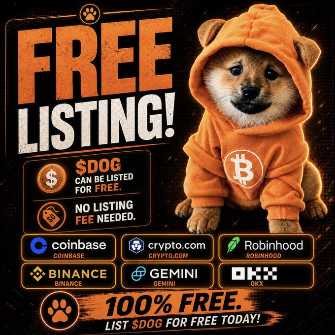 A 'FREE LISTING!' advertisement featuring a Shiba Inu dog in an orange Bitcoin hoodie, promoting free listing of $DOG token on Coinbase, Crypto.com, Robinhood, Binance, Gemini, and OKX.