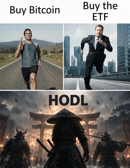 A three-panel meme compares buying Bitcoin (depicted as a fit jogger) and buying the ETF (a businessman in a suit) as inferior, smaller-scale options, while the bottom panel dramatically elevates "HODL" as a samurai warrior leading an army—reinforcing the post's message that holding actual Bitcoin is the true, powerful path over the ETF alternative.