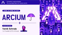 The image features a purple umbrella with an "A" on top, surrounded by penguins. The background of the image displays a poster for an event called "Arciium". The poster also includes text that reads "Humany's supercomputer", "The safeguard fabric for France and Al", and "June 29th in KST". Additionally, there is a quote from a person named Yannik Schrade.