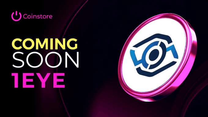 Coinstore promotional banner announcing 'COMING SOON 1EYE' token, featuring a metallic 3D coin with the 1EYE logo against a dark purple background.