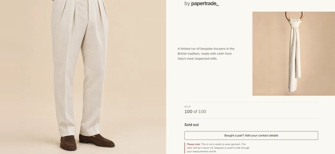 A product page screenshot showing 'A limited run of bespoke trousers in the British tradition' that is 'Sold out' (100 of 100) with an image of cream-colored trousers.