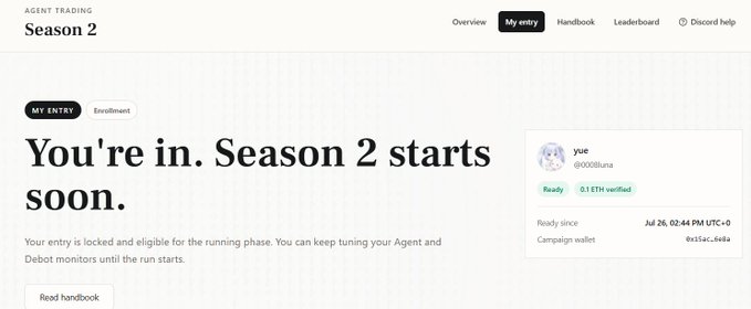 A confirmation page for 'AGENT TRADING Season 2' displaying 'You're in. Season 2 starts soon.' for user 'yue' (@0008Luna), noting the entry is ready for July 26, 02:44 PM UTC+0 with 0.1 ETH verified.