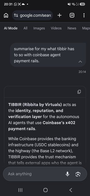 A screenshot of a Google search in AI Mode shows a user query asking for a summary of TIBBIR's involvement with Coinbase's x402 payment rails. The response explains that TIBBIR (Ribbita by Virtuals) acts as the "identity, reputation, and verification layer" for autonomous AI agents using Coinbase's x402 payment infrastructure, while Coinbase provides USDC stablecoins and the Base L2 network. This directly illustrates the poster's excitement that TIBBIR serves as a critical trust mechanism for Coinbase's agentic payment ecosystem.