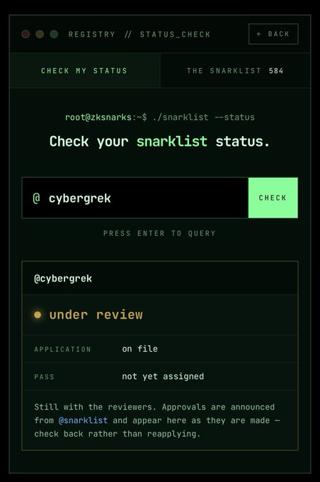 A screenshot of a terminal-style interface titled 'REGISTRY // STATUS_CHECK' for 'THE SNARKLIST 584', showing the status of user '@cybergrek' as 'under review' with 'APPLICATION on file' and 'PASS not yet assigned'.