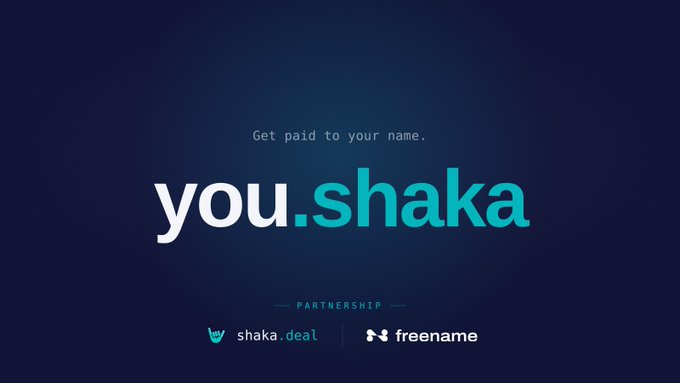 Advertisement for the partnership 'you.shaka' with the tagline 'Get paid to your name.', featuring the logos for shaka.deal and freename.