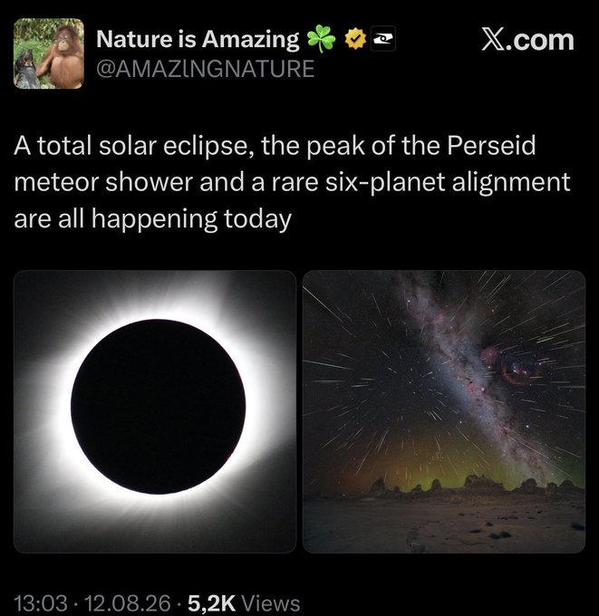 A social media post from @AMAZINGNATURE on X.com reading "A total solar eclipse, the peak of the Perseid meteor shower and a rare six-planet alignment are all happening today" with images of an eclipse and a meteor shower.