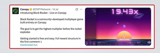 A tweet from @CNPYNetwork dated July 14 announces "Block Rocket," a community-developed multiplayer game built on Canopy where players chase the highest multiplier (shown as 19.43x in the accompanying screenshot) before the rocket explodes, with a link to blockrocket.fun.