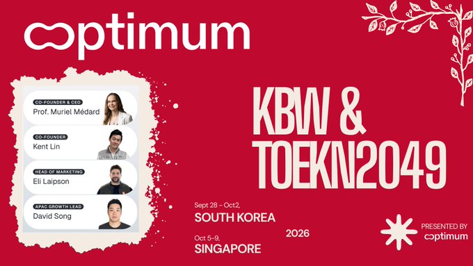 Optimum promotional graphic announcing KBW & TOEKN2049 events in South Korea (Sept 28-Oct 2) and Singapore (Oct 5-9) in 2026, featuring speakers Prof. Muriel Médard, Kent Lin, Eli Lapson, and David Song.