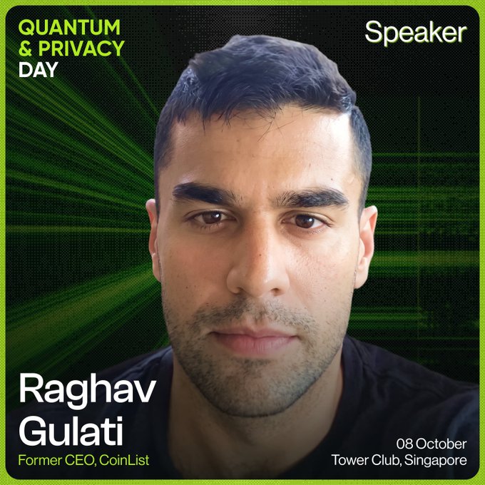 A speaker announcement card for 'Quantum & Privacy Day' featuring Raghav Gulati, Former CEO of CoinList, with the event date '08 October' at Tower Club, Singapore.