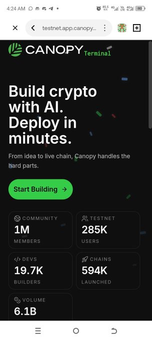 Screenshot of the Canopy Terminal website (testnet.app.canopy...) at 4:24 AM, displaying the platform's tagline "Build crypto with AI. Deploy in minutes" alongside key metrics: 1M community members, 285K testnet users, 19.7K devs/builders, 594K chains launched, and 6.1B volume—numbers that align directly with the post's amazement at Canopy Network's pre-launch scale.